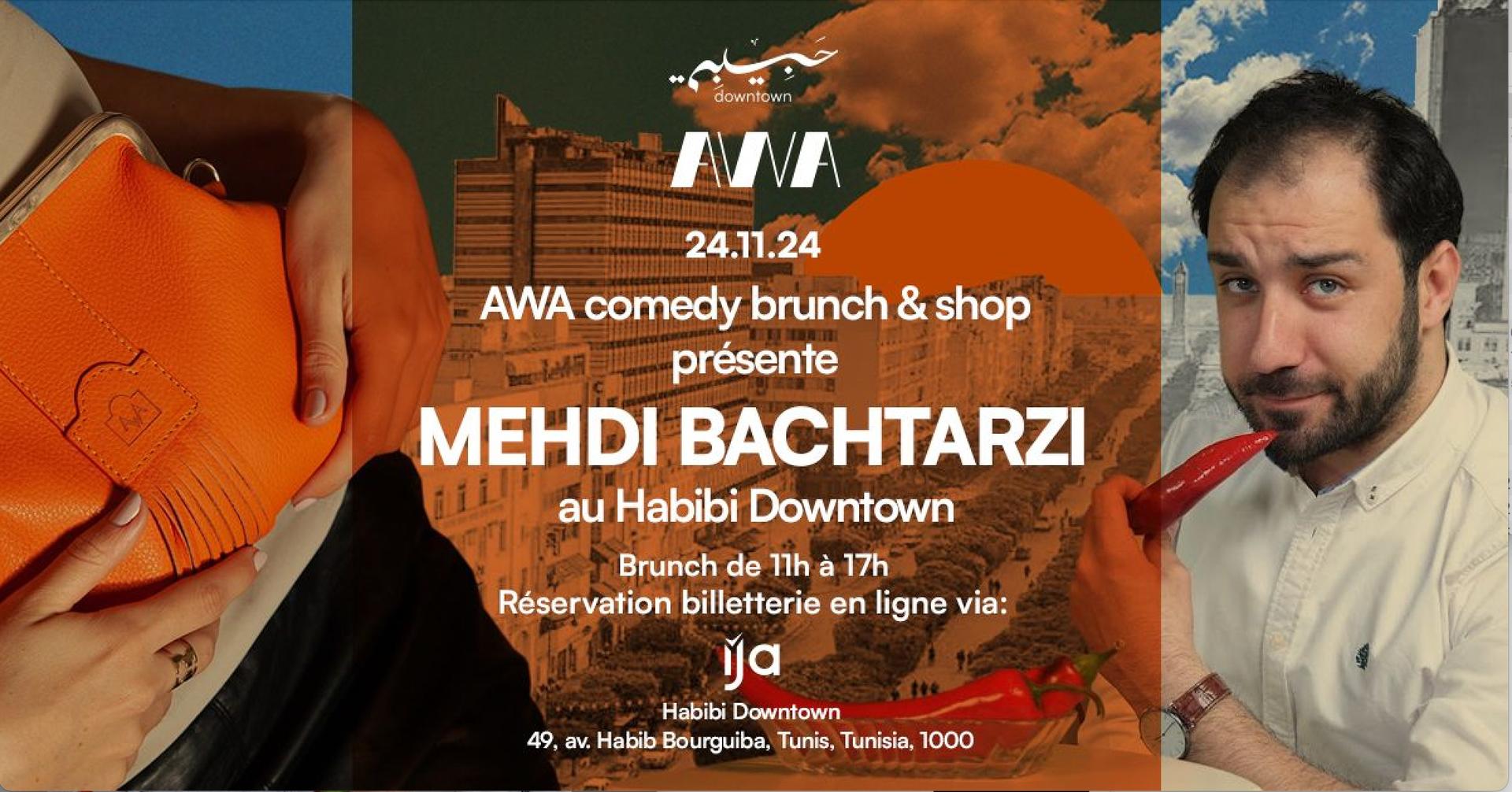 AWA COMEDY BRUNCH & SHOP 11H-17H WITH MEHDI BACHTARZI