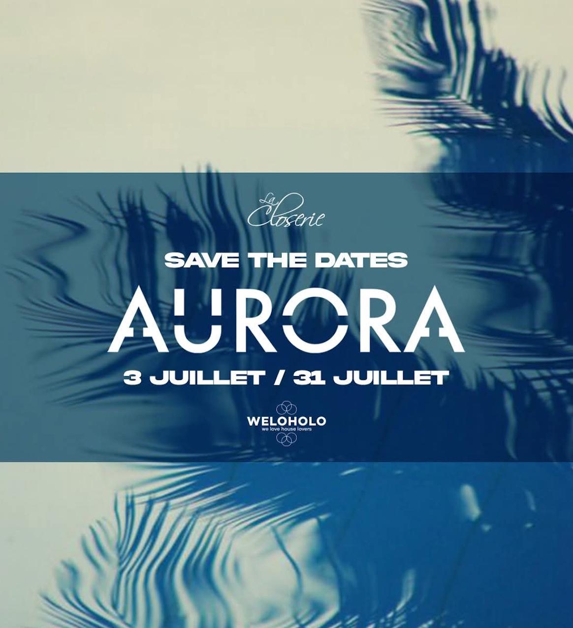 AURORA 3rd JULY CLOSERIE