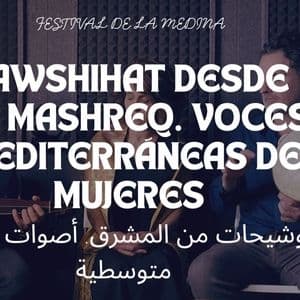 Tawshihat desde Al Mashreq. Voces mediterráneas de mujeres.