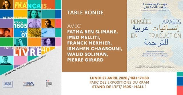 FILT 2026 - Table ronde IFT-IRMC : Pensées arabes en traduction