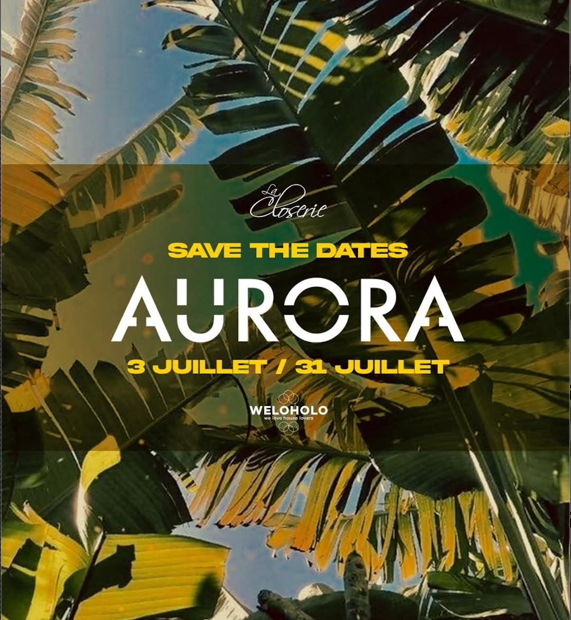 AURORA 31th  JULY CLOSERIE