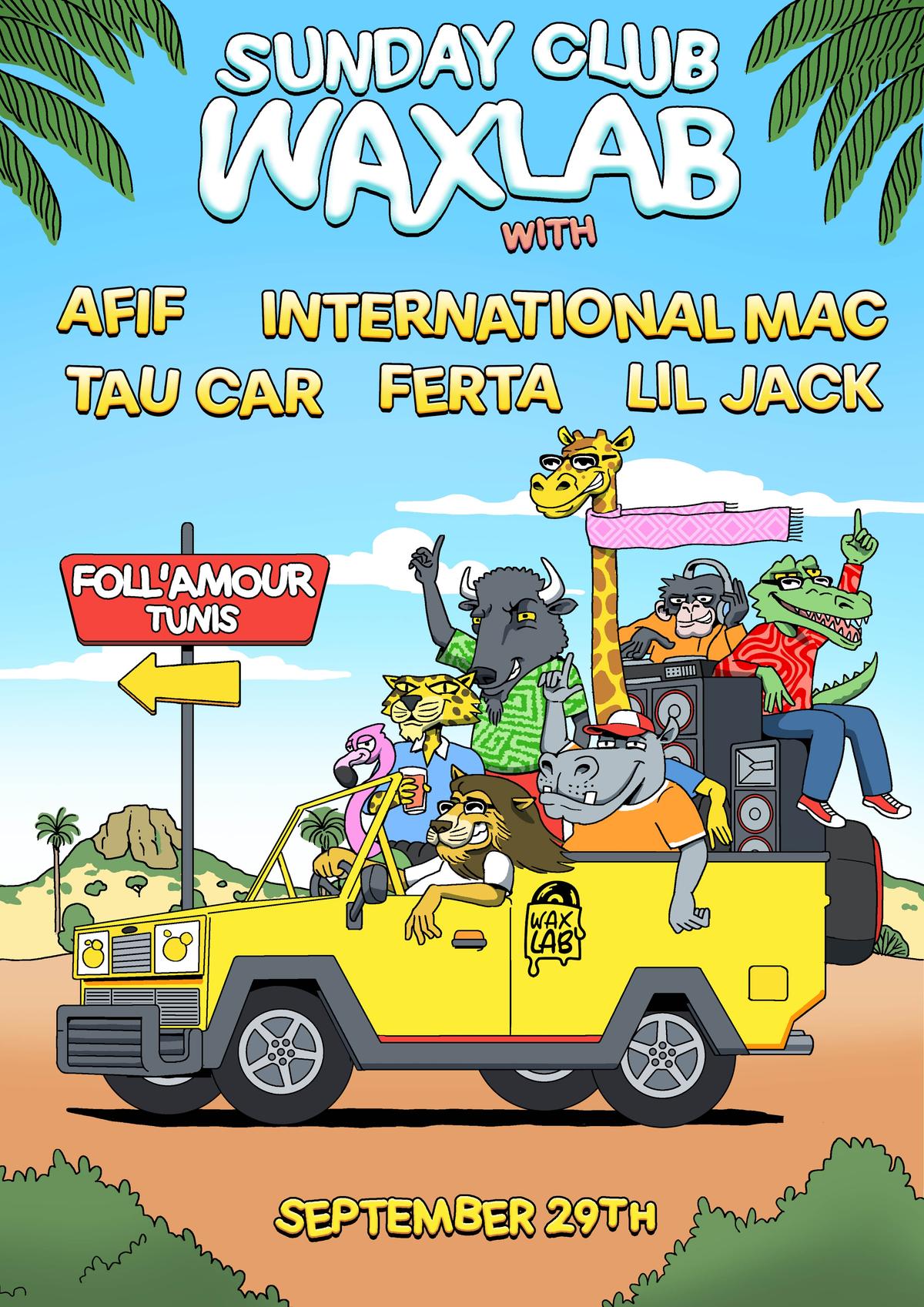 Sunday Club by WaxLab with Tau Car, International Mac, Lil Jack, Ferta & Afif