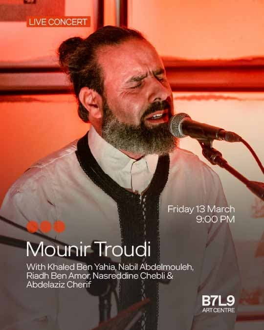 Concert — Mounir Troudi  - B7L9 Art Centre