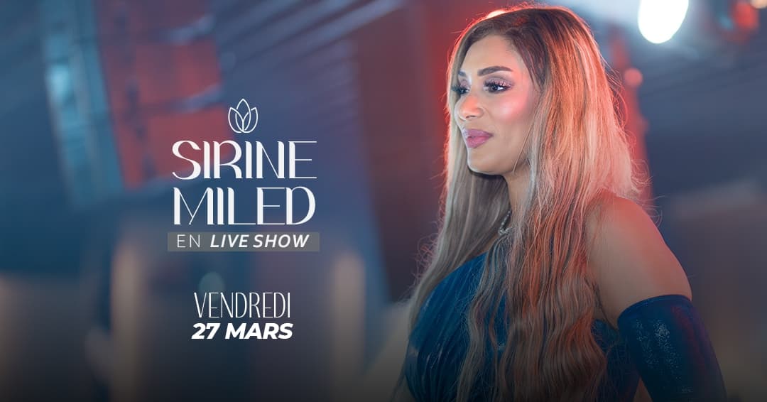 Sirine Miled en live show ️
